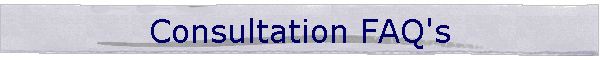 Consultation FAQ's