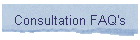 Consultation FAQ's